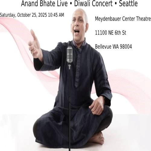 Anand Bhate Live • Diwali Concert • Seattle, Bellevue, Washington, United States