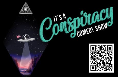 "It's A Conspiracy!" Comedy Show, Garden City, Idaho, United States