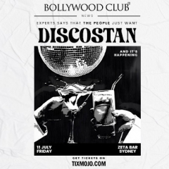Bollywood Club presents DISCOSTAN at Zeta Bar Hilton, Sydney