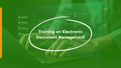 Training on Electronic Document Management