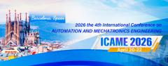 2026 the 4th International Conference on Automation and Mechatronics Engineering (ICAME 2026)