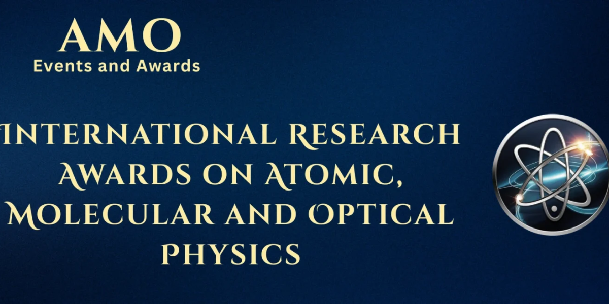 International Research Awards on Atomic, Molecular and Optical Physics ...