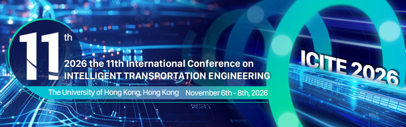 2026 the 11th International Conference on Intelligent Transportation ...