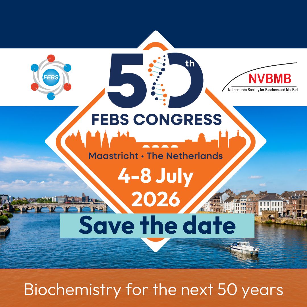 50th FEBS Congress | 4-8 July 2026 | Maastricht, the Netherlands ...
