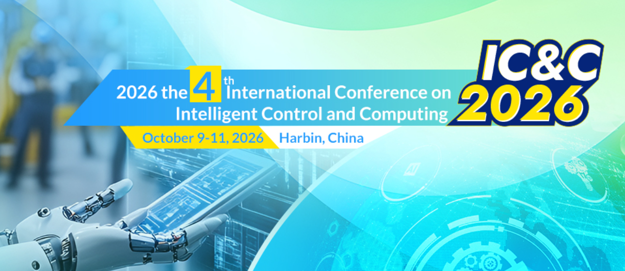 2026 the 4th International Conference on Intelligent Control and ...