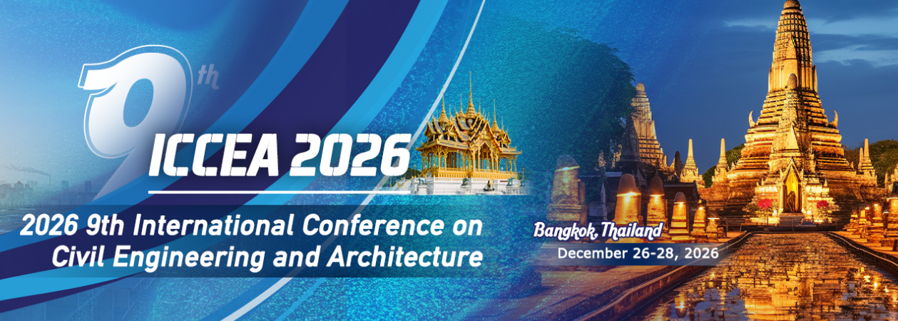 2026 9th International Conference on Civil Engineering and Architecture ...