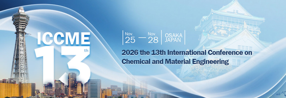 2026 the 13th International Conference on Chemical and Material ...