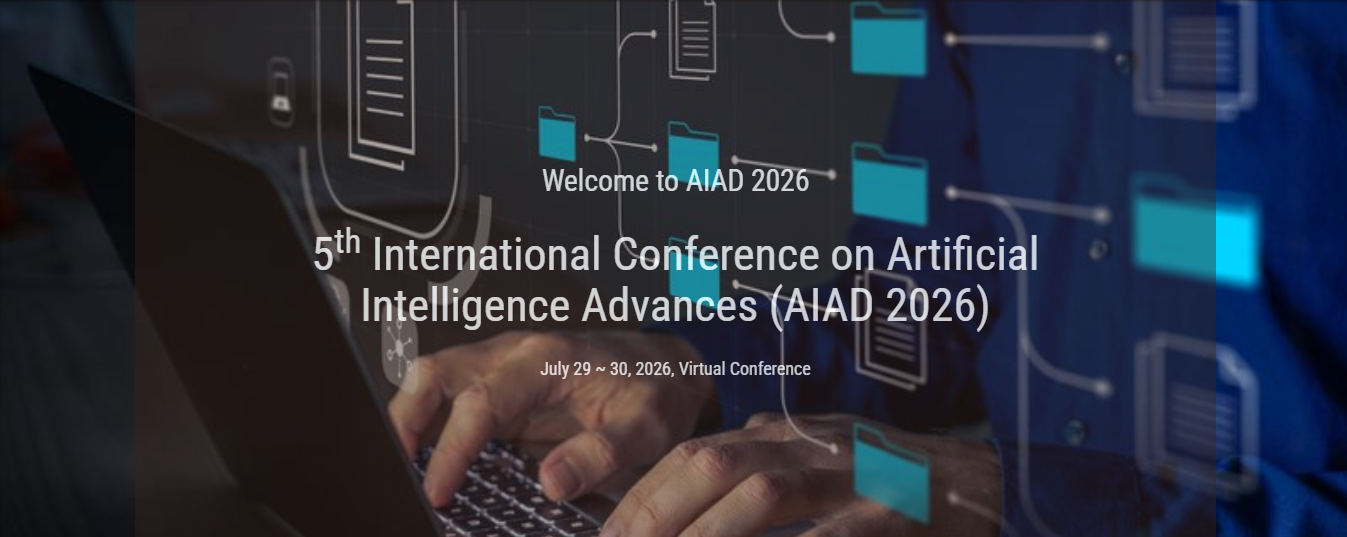 5th International Conference on Artificial Intelligence Advances (AIAD ...