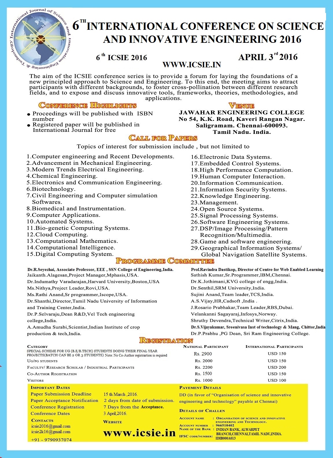 6th International Conference On Science And Innovative Engineering 2016 (6 ICSIE 2016), Chennai, Tamil Nadu, India