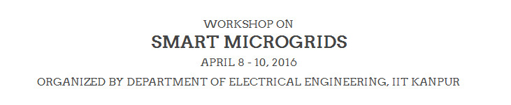 Workshop on Smart Microgrids, Kanpur, Uttar Pradesh, India