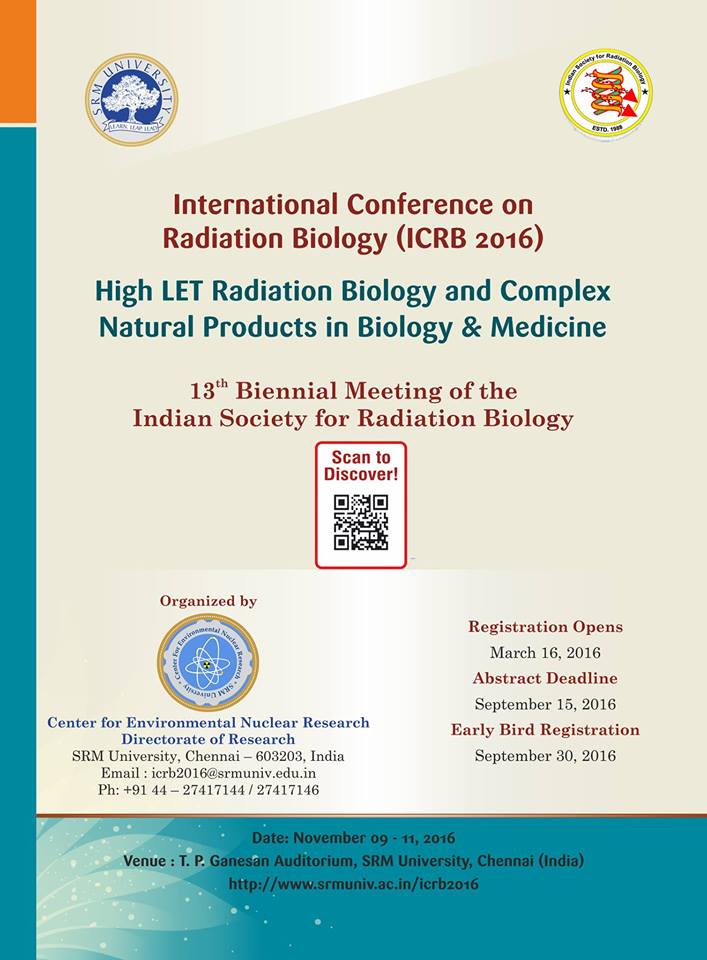 High LET Radiation Biology and Complex Natural Products in Biology and Medicine (ICRB 2016), Kanchipuram, Tamil Nadu, India