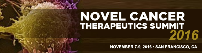 Novel Cancer Therapeutics Summit 2016, San Francisco, California, United States