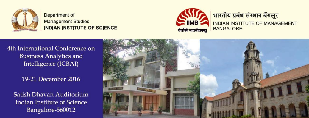 4th International Conference on Business Analytics and Intelligence (ICBAI 2016), Bangalore, Karnataka, India