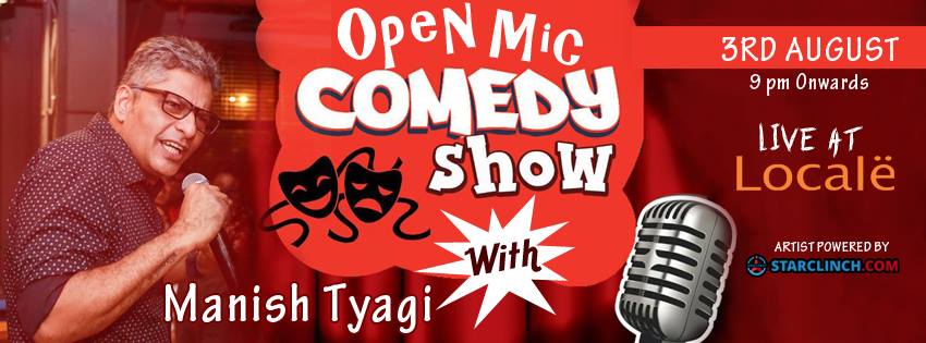 Open Mic Comedy By Manish Tyagi at Locale - A 'StarClinch.com' Presentation!, East Delhi, Delhi, India