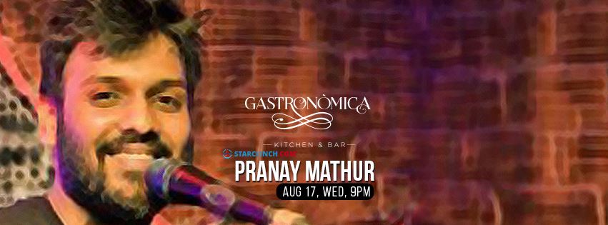 Pranay Mathur Live and Awesome- Starclinch, South Delhi, Delhi, India