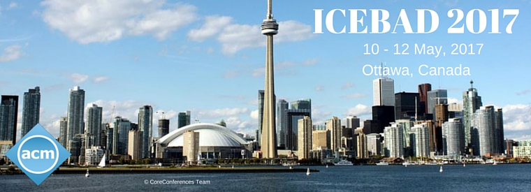 International Conference on Education, Business and Architecture Design 2017 (ICEBAD 2017), Ottawa, Ontario, Canada