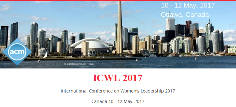 International Conference on Women's Leadership 2017 (ICWL 2017), Ottawa, Ontario, Canada