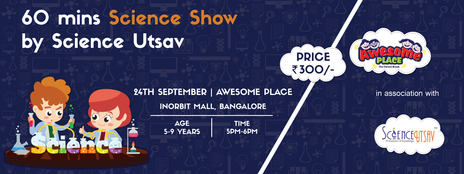 60 Minutes Science Show by Science Utsav, Bangalore, Karnataka, India