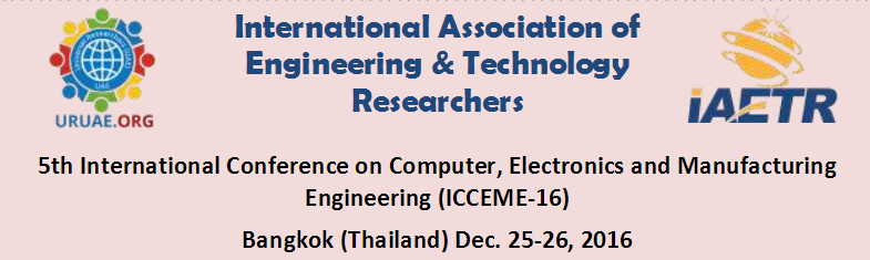 ICCEME 16 - 5th International Conference on Computer, Electronics and Manufacturing Engineering, Bangkok, Thailand