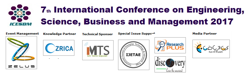 7th International Conference on Engineering, Science, Business and Management 2017 (ICESBM 2017), Dubai, United Arab Emirates