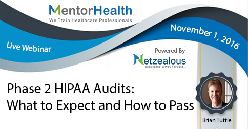 Phase 2 HIPAA Audits: What to Expect and How to Pass 2016, San Diego, California, United States