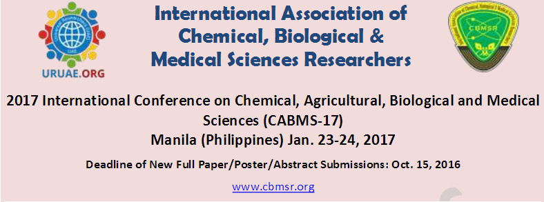 2017 International Conference on Chemical, Agricultural, Biological and Medical Sciences (CABMS-17), Manila, Philippines
