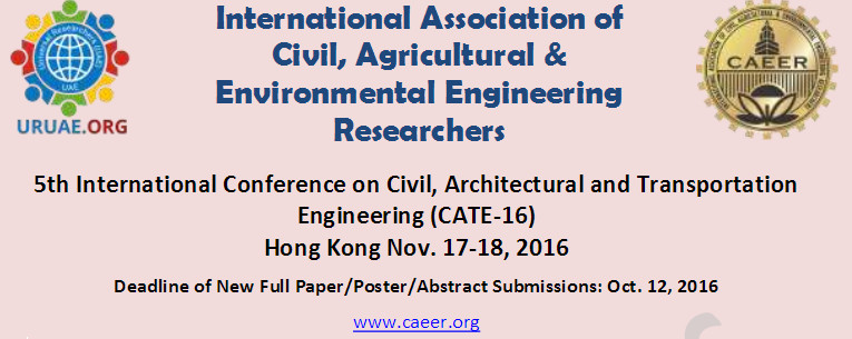 5th International Conference on Civil, Architectural and Transportation Engineering (CATE-16), Hong Kong