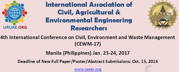 4th International Conference on Civil, Environment and Waste Management (CEWM-17), Manila, Philippines
