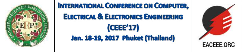 International Conference on Computer, Electrical & Electronics Engineering (CEEE-17), Phuket, Thailand