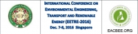 International Conference on Environmental Engineering, Transport and Renewable Energy (EETRE-2016)