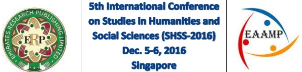5th International Conference on Studies in Humanities and Social Sciences (SHSS-2016), Singapore