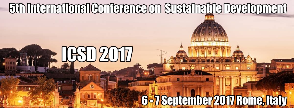 ICSD 2017 : 5th International Conference on Sustainable Development, Rome, Lazio, Italy