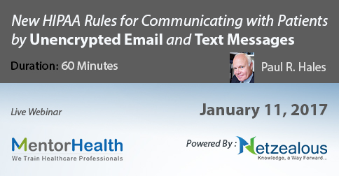 New HIPAA Rules for Communicating with Patients by Unencrypted Email and Text Messages 2017, Fresno, California, United States