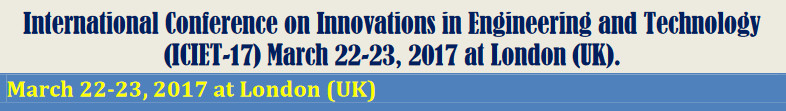 International Conference On Innovations In Engineering And Technology (ICIET-17), London, United Kingdom