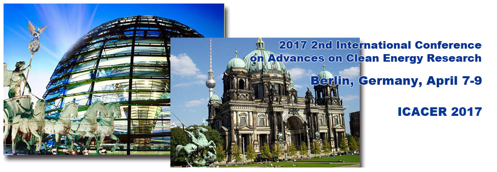2nd International Conference on Advances on Clean Energy Research (ICACER 2017), Berlin, Germany