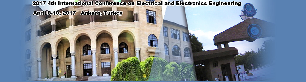 4th International Conference on Electrical and Electronics Engineering (ICEEE 2017)-IEEE, Ankara, Turkey