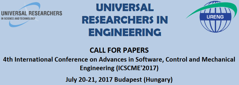 4th International Conference on Advances in Software, Control and Mechanical Engineering (ICSCME'2017), Budapest, Hungary