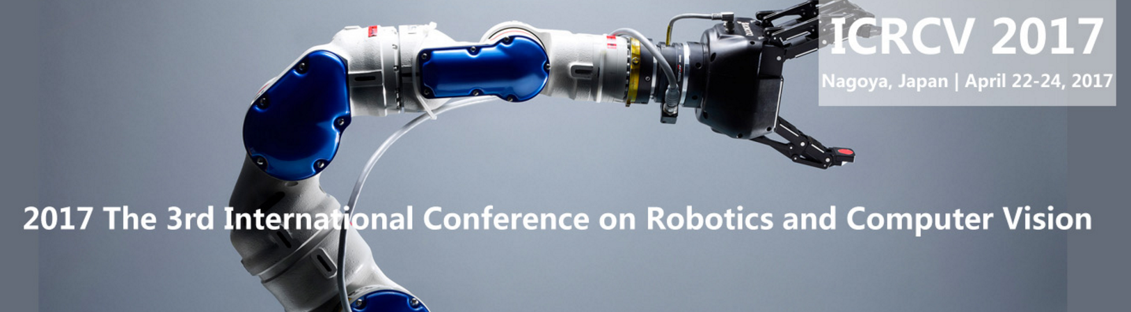 3rd International Conference on Robotics and Computer Vision(ICRCV 2017), Nagoya, Chubu, Japan