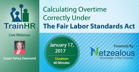 Webinar on Calculating Overtime Correctly Under The Fair Labor Standards Act, Fremont, California, United States