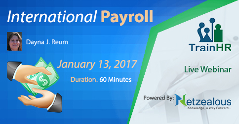 Webinar on the topic ' International Payroll ' conducting by TrainHR, Fremont, California, United States