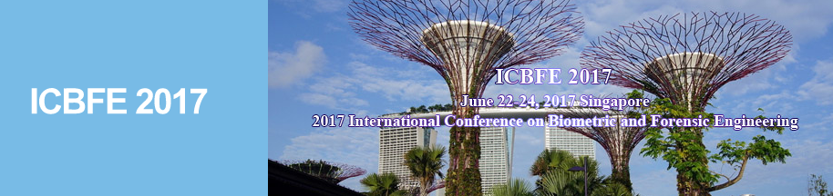 International Conference on Biometric and Forensic Engineering (ICBFE 2017)--Ei Compendex and Scopus, Singapore, Central, Singapore